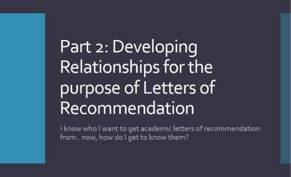 part two developing relationships for the purpose of letters of recommendation