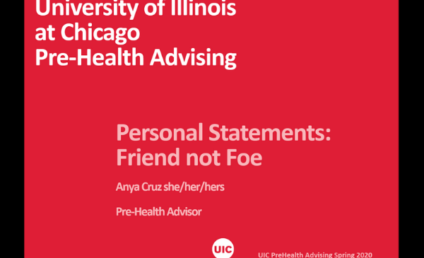 title slide of presentation with the title personal statements: friend not foe by UIC Pre-health advising