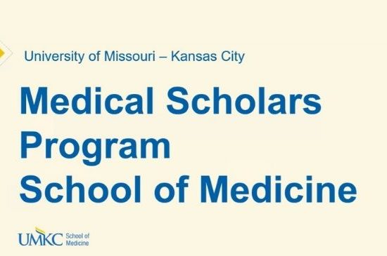Title slide with words University of Missouri - Kansas City Medical Scholars Program School of Medicine