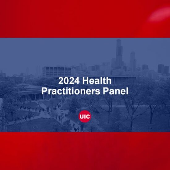 background is view of UIC looking towards the lecture centers overlaid in dark blue with words 2024 Health Practitioners Panel in white and UIC circle logo